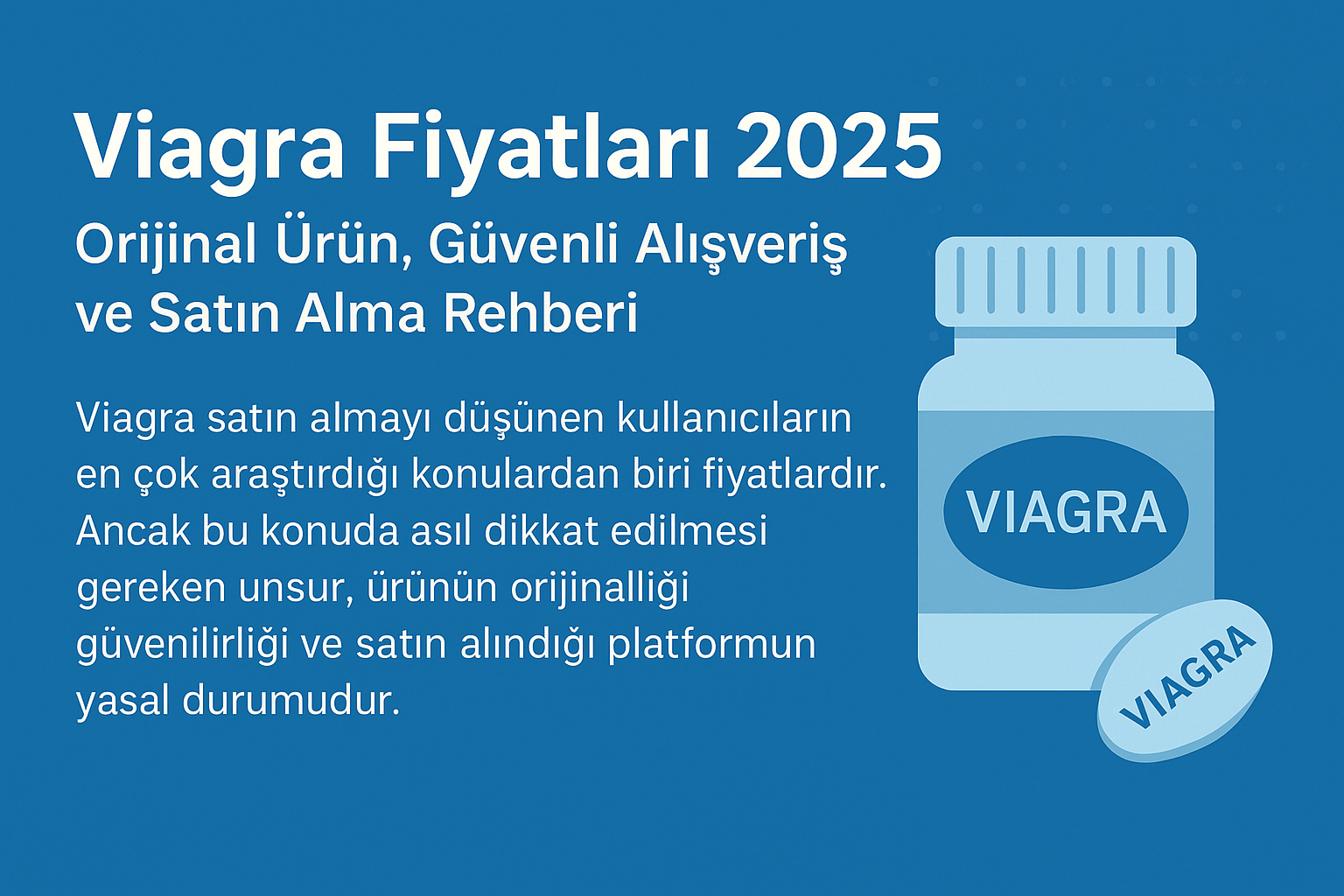 viagra fiyatları, orijinal viagra, viagra satın alma rehberi, viagra etkileri, güvenli viagra, viagra blog yazısı, viagra nasıl alınır, viagra orijinal ürün